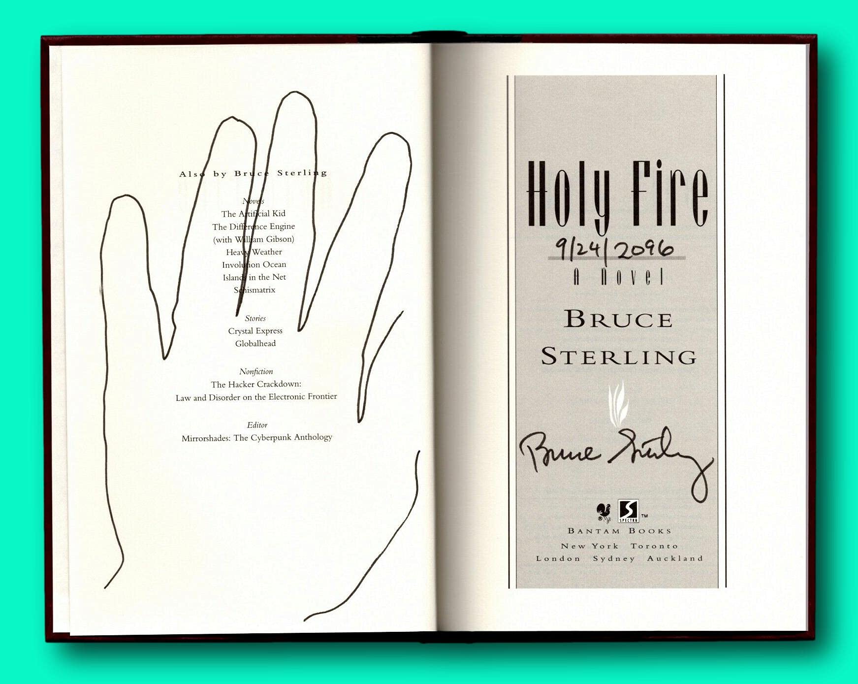 Rare Holy Fire - Signed +Date + Drawing by Bruce Sterling - 1st Edition Hardcover [Hardcover] Bruce Sterling