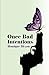 Once Bad Intentions Paperback – January 6, 2014
