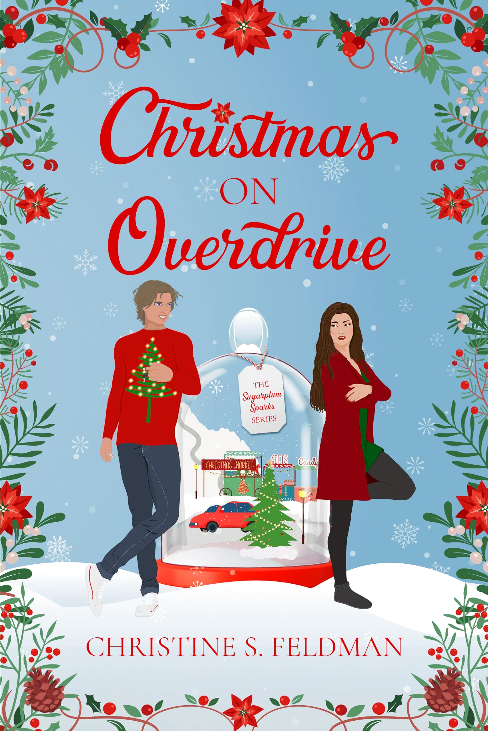 Christmas on Overdrive: Book One in the Sugarplum Sparks Romantic Comedy Series (Kindle Edition)
