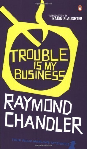 Trouble is My Business by Chandler, Raymond New Edition