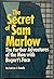 The secret of Sam Marlow: T...