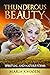 Thunderous Beauty: Spiritua...