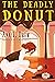 The Deadly Donut: a Provenc...