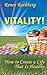 By Renee Rothberg Vitality!: How to Create a Life That Is Healthy (Existence-Me Elevated Living Series) (Volume 4) (1st First Edition) [Paperback]