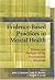 Evidence Based Practices in Mental Health Debate and Dialogue on the Fundamental Questions by Beautler, Larry E. [American Psychological Association (APA,2005] (Paperback)