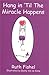 Hang in 'Til The Miracle Happens by Ruth Fishel (2001-06-15)