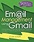 Email Management using Gmail: Getting things done by decluttering and organizing your inbox with email organization tips for business and home (Simpler Guides) (Volume 5) by Ceri Clark (2015-09-07)