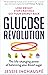 Glucose Revolution, Change ...