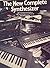 New Complete Synthesizer by David Crombie (1986-01-01)