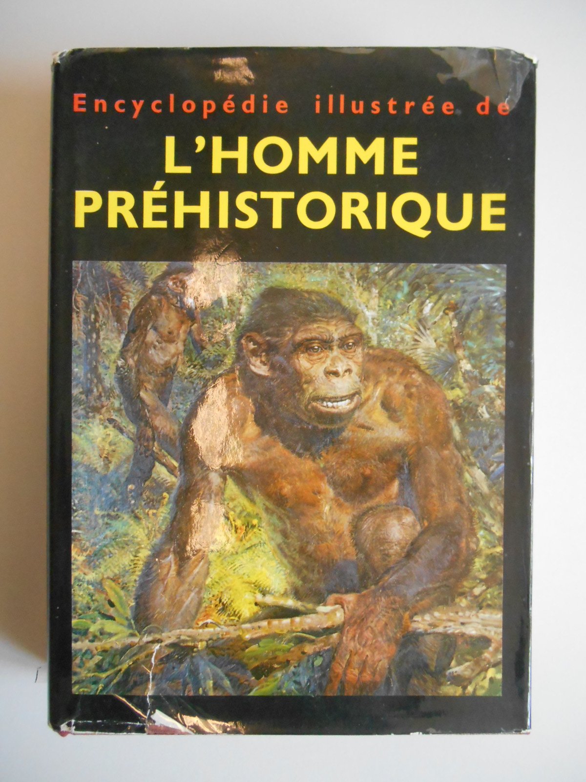 Encyclopédie illustrée de l'homme préhistorique / Dr Jan Jelinek / Réf36758 (Hardcover)