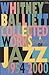 Collected Works: A Journal of Jazz 1954-2000 by Whitney Balliett (2001-10-17)