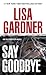 Say Goodbye[SAY GOODBYE][Mass Market Paperback] by LisaGardner