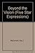 Beyond the Vision (Five Star Expressions) by Kay L. McDonald (2000-07-30)
