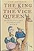 The King and the Vice Queen : George IV's Last Scandalous Affair