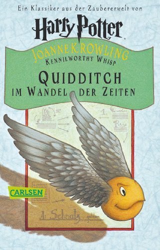 Quidditch im Wandel der Zeiten by Joanne K. Rowling