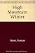 High Mountain Winter by Frances Hurst (1996-03-01)