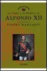 Alfonso XII (Los reyes de España) (Spanish Edition)