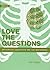 Love the Questions: University Education and Enlightenment by Ian Angus (Nov 15 2009)