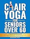 Chair Yoga for Se...