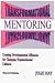 Transformational Mentoring: Creating Developmental Alliances for Changing Organizational Cultures