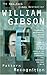 Pattern Recognition Reprint Edition by Gibson, William published by Berkley (2005)