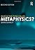 By Brian Garrett - What is this thing called Metaphysics? 2nd Edition (2nd Edition) (2011-04-22) [Paperback]