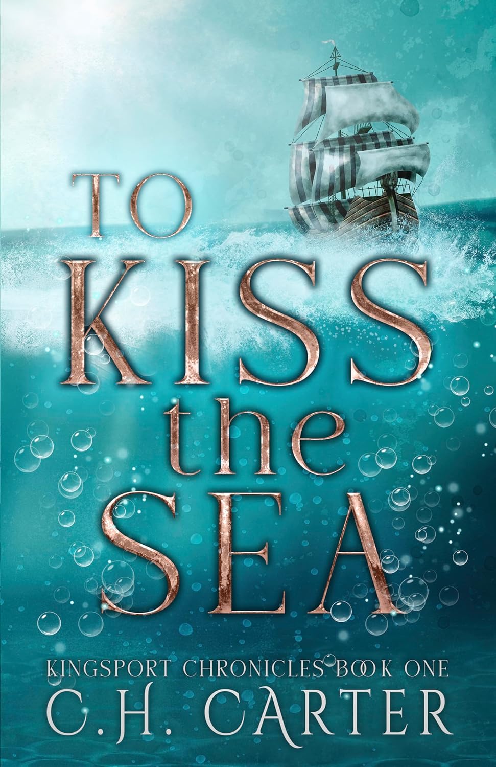 To Kiss the Sea (Kingsport Chronicles #1)