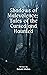 Shadows of Malevolence: Tal...