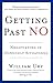 (Getting Past No: Negotiating in Difficult Situations) [By: Ury, William] [Mar, 1999]
