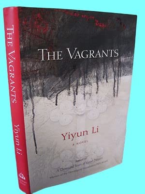 Rare Antique The Vagrants Yiyun Li Hemingway Pen Award 1st Edition First Printing Novel [Hardcover] Yiyun Li