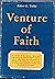 Venture of Faith: the Story...