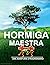 HORMIGA MAESTRA