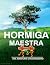 HORMIGA MAESTRA by Javier Duarte