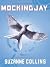 Mockingjay by Suzanne Collins