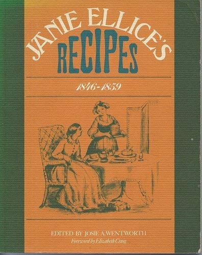 Janie Ellice's Recipes, 1846-59 (Paperback)
