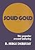Solid Gold: The Popular Record Industry by R. Serge Denisoff (1975-01-01)