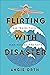 Flirting with Disaster by Angie Orth