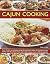 Cajun Cooking: From Gumbo t...