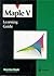 Maple V Learning Guide by K. M. Heal (1995-12-31)