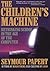 The Children's Machine: Rethinking School In The Age Of The Computer by Seymour Papert (1994-04-29)