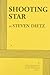 Shooting Star (Dietz) - Acting Edition by Steven Dietz (2010-10-21)