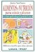 Alimentos y nutricion para ninos y jovenes/Food and nutrition for every kid (Spanish Edition)