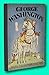 Rare Inrgi, Edgar Parin D'Aulaire / GEORGE WASHINGTON Signed 1939 [Hardcover] Inrgi & Edgar Parin D'Aulaire