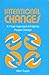 Intentional Changes: A Fresh Approach to Helping People Change