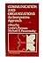 Communication and Organizations: An Interpretive Approach (SAGE Focus Editions)
