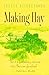 Making Hay by Verlyn Klinkenborg (1997-08-01)