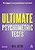 Ultimate Psychometric Tests: Over 1000 Verbal, Numerical, Diagrammatic and IQ Practice Tests by Mike Bryon (2012-02-15)