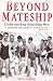 Beyond mateship: Understand...