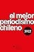 El mejor periodismo chileno 2022: Premio periodismo de excelencia 2022 (Spanish Edition)