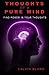 Thoughts of a pure mind: Fi...